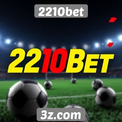 2210bet | Novidades e atualizações no 2210bet